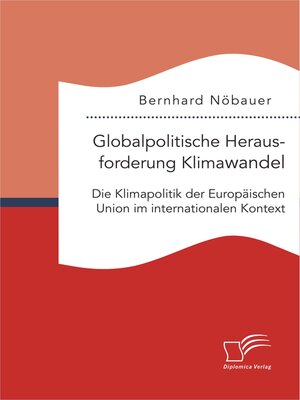 cover image of Globalpolitische Herausforderung Klimawandel